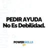 Pedir ayuda no es debilidad - PowerSkills con Luis Ramos