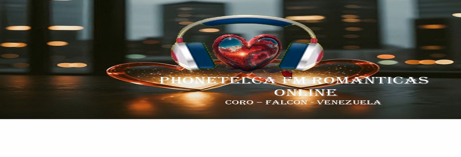 RADIO PHONETELCA FM ROMANTICAS ONLINE