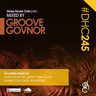#DHC245 - Mixed By Groove Govnor