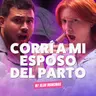 ¡Corrí a mi ESPOSO del PARTO! Ft. Aldo Mancinas - T10E25