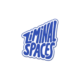 Liminal Spaces