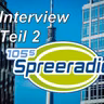 Interview bei Spreeradio 105,5 (Teil 2)