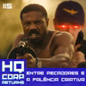 HQCORP. 115 - Entre Pecadores e a Falência Criativa