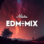 Nibiru. EDM-MIX