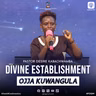 Divine Establishment (Okusimbibwa Mukama)- Pastor Desire Kabachwamba