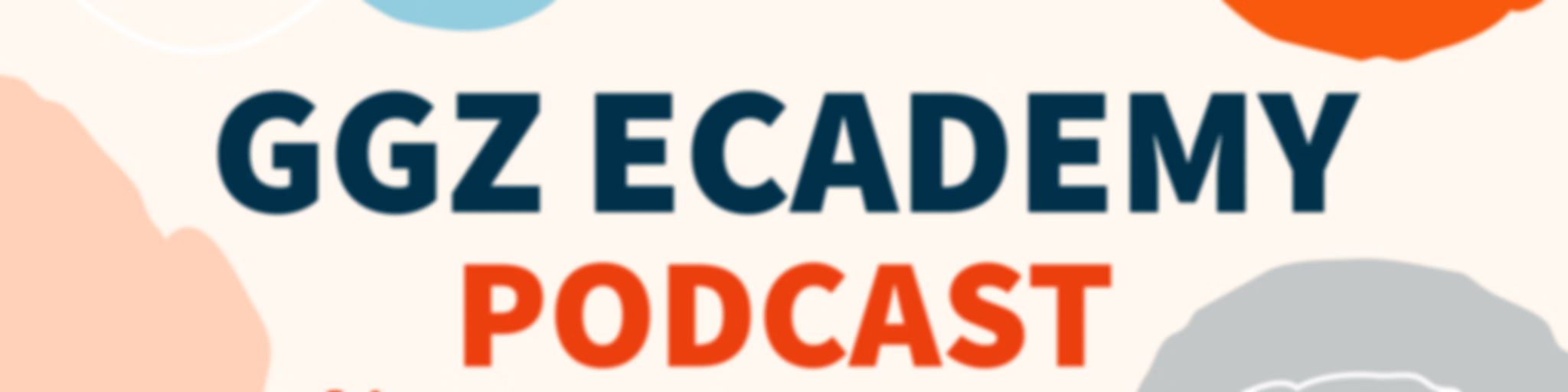 GGZ Ecademy Podcast
