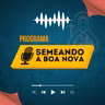9. Programa Semeando a Boa Nova - TEMA: Mateus o cobrador de imposto - 10/06/2023