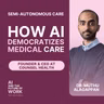 394: Dr. Muthu Alagappan, CEO of Counsel Health: Democratizing Primary Care with Semi-Autonomous AI