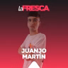 Juanjo Martín | laFRESCA 26.05.2022