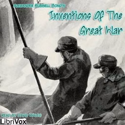 Inventions Of The Great War by Alexander Russell Bond (1876 - 1937)