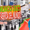 SuperAcción: 755 "México la fabrica del Mundo"