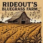 Rideout's Bluegrass Farm