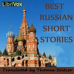 Best Russian Short Stories by Various