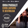 144. Elegir bien tus zapatillas y evitar lesiones | Idoia Pascalet
