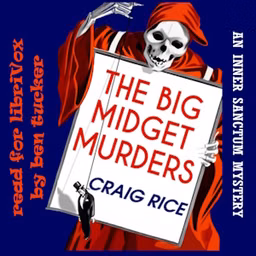Big Midget Murders, The by Craig Rice (1908 - 1957)
