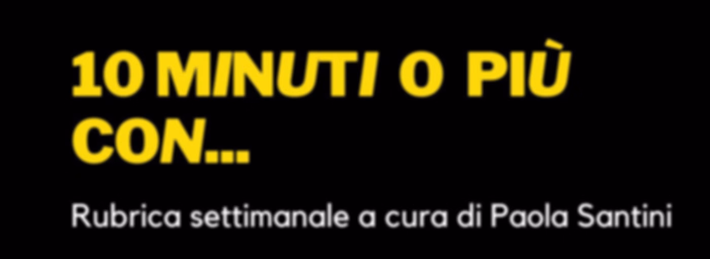 10 MINUTI o più con...