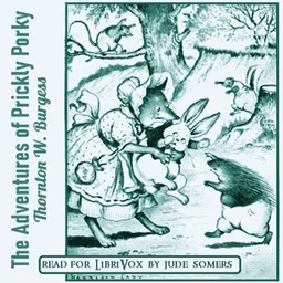 Adventures of Prickly Porky (Version 2), The by Thornton W. Burgess (1874 - 1965)
