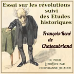 Essai sur les révolutions suivi des Etudes historiques by François-René de Chateaubriand (1768 - 1848)