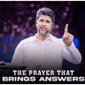 The Prayer That Brings Answers