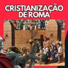 Cristianização do Império Romano