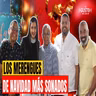 LOS MERENGUES DE NAVIDAD MÁS SONADOS #lalistadeñonguito