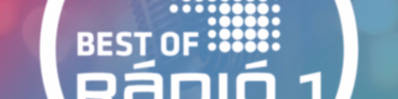 BEST OF Rádió 1 - Kívánságműsor: Bálinttal