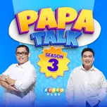 Papa Dudut and Papa Marky's Papa Talk