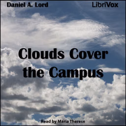 Clouds Cover the Campus by Daniel A. Lord (1888 - 1955)
