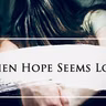 When Hope Seems Lost Part 1 "The Body of Christ" - Audio