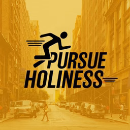 Pursuing Holiness