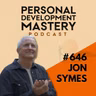 The Hidden Story Sabotaging Your Success (And How to Find It in One Sentence), with Jon Symes | #646