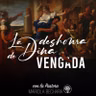 LA DESHONRA DE DINA VENGADA con la Pastora Mariola Bechara