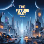 The future past