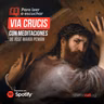Via Crucis (con Meditaciones de José María Pemán) - Charlas CAT