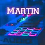 Martin Fm