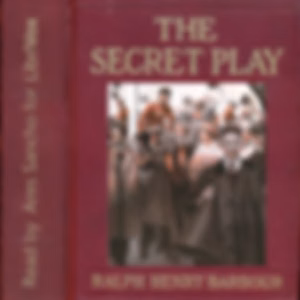 Secret Play, The by Ralph Henry Barbour (1870 - 1944)