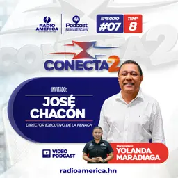 Episodio #07 |T8 Conecta2 con José Chacón, Director ejecutivo de la FENAGH