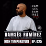 MOVE TECH HOUSE w/ RAMSÉS RAMÍREZ | HIGH TEMPERATURE RADIO #025