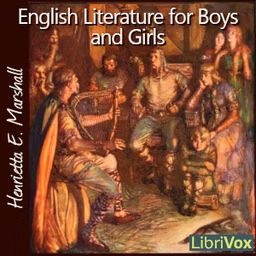 English Literature for Boys and Girls by Henrietta Elizabeth Marshall (1867 - 1941)