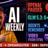 Chill week with Qwen 27B and GLM 5.3 beating GPTs, OpenAI announces pausing RL to focus on security and a cancer vaccine being produced