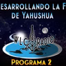 Programa 2 - Desarrollando la Fe de Yahushua