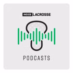 Inside Lacrosse Podcasts