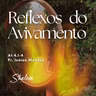 Reflexos do avivamento - Pr. Izaias Mendes - 06-09-2026