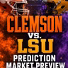 NCAA Football LSU vs Clemson: Prediction Market Preview
