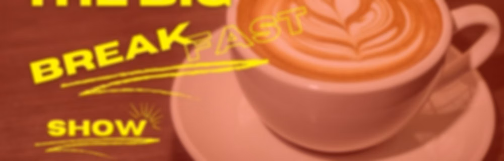 The Breakfast Show