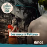 Les mecs à Pattaya