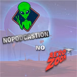 Nopodcastion no AeroZoom