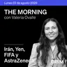 THE MORNING 03-08-26 | Semana clave para mercados; pausa EUA-Irán; intervención en yen; semana de inflación y Banxico en México.