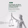 Produção de Bens Não Tributados e o Crédito de IPI — Uma Vitória para a Segurança Jurídica