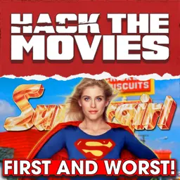 Supergirl's FIRST and WORST Adventure - Hack The Movies (#487)